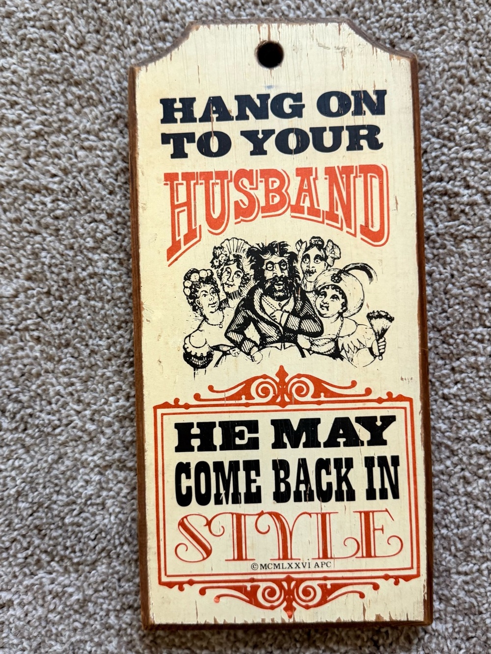 Vintage-Style 'Hang On To Your Husband' Wall Plaque - Cream and Orange